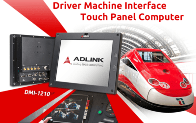 ADLINK DMI-1210 Touch PC is Designed for Effective Train Control