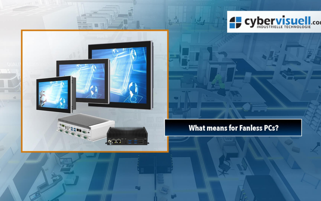 Why Fanless PCs are a Smart Choice for Harsh Environments
