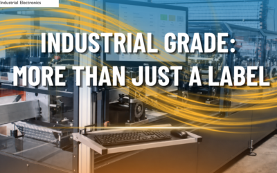 Why ‘Industrial Grade’ Matters when Specifying PCs